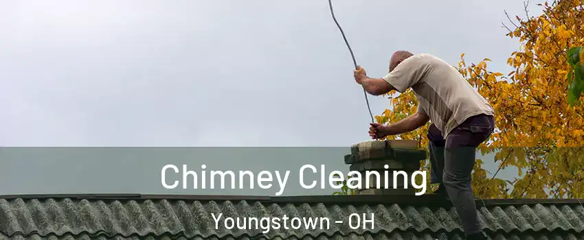  Chimney Cleaning Youngstown - OH