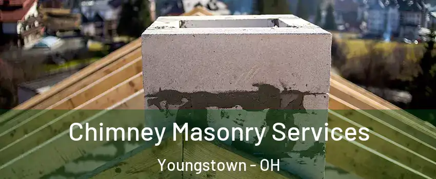  Chimney Masonry Services Youngstown - OH