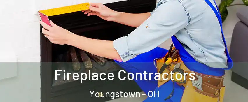  Fireplace Contractors Youngstown - OH