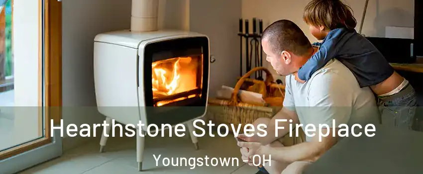  Hearthstone Stoves Fireplace Youngstown - OH
