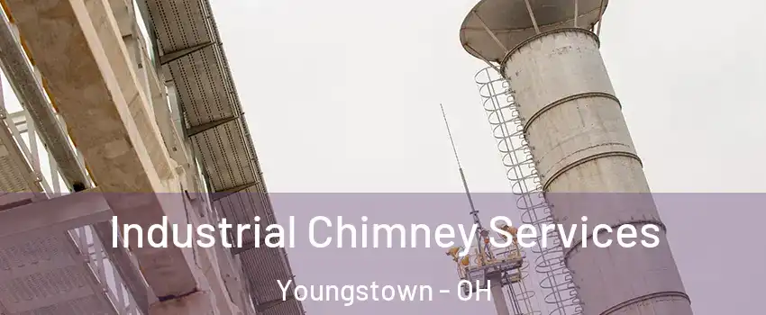  Industrial Chimney Services Youngstown - OH