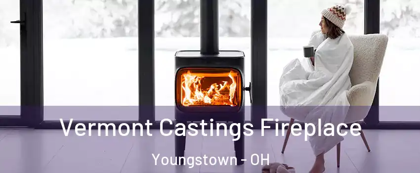  Vermont Castings Fireplace Youngstown - OH